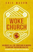 Woke_Church__An_Urgent_Call_for_Christians_in_America_to_Confront_Racism_and_Injustice